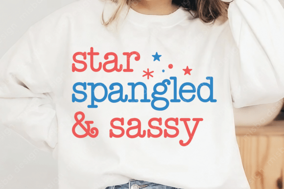 4th of July Svg Review: Star Spangled and Sassy