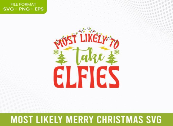 Most Likely Take Elfies Merry Christmas Review